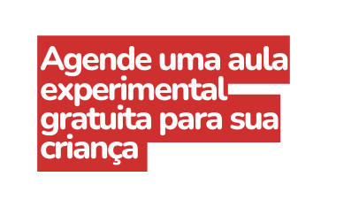 Agende uma aula experimental gratuita para sua criança