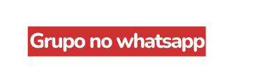 Grupo no whatsapp